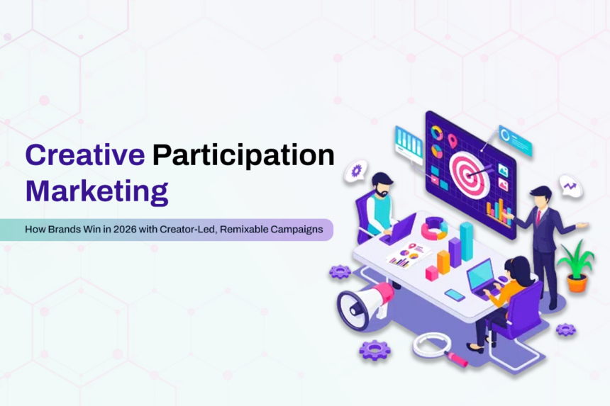 Cover graphic titled “creative participation marketing” with an illustration of a team collaborating on creator-led, remixable campaign strategy.
